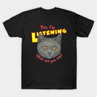 kitty cat with attitude what did you say? Cute Grey Cat Face T-Shirt